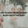 Copy Celebrity Mehndi Ceremony Decorations in Your Budget